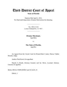 Third District Court of Appeal State of Florida Opinion filed April 6, 2016. Not final until disposition of timely filed motion for rehearing. ________________ No. 3D13-3119