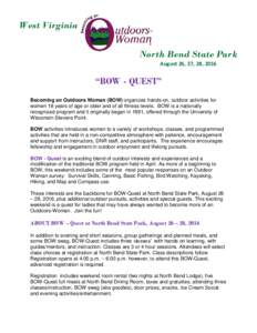 West Virginia North Bend State Park August 26, 27, 28, 2016 QUES  “BOW - QUEST”
