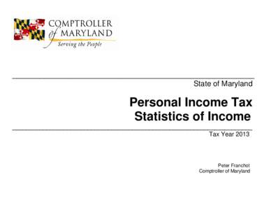 _____________________________________________________ State of Maryland Personal Income Tax Statistics of Income ______________________________________________________________________