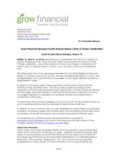 Media Contact: Adrienne Drew Grow Financial Federal Credit Union, extFor Immediate Release