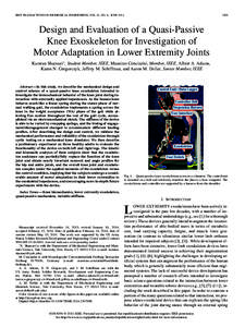 IEEE TRANSACTIONS ON BIOMEDICAL ENGINEERING, VOL. 61, NO. 6, JUNE[removed]Design and Evaluation of a Quasi-Passive Knee Exoskeleton for Investigation of