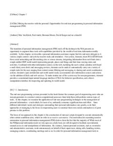 [ChNum] Chapter 7  [ChTitle] Mixing the reactive with the personal: Opportunities for end-user programming in personal information management (PIM)  [Authors] Max Van Kleek, Paul André, Brennan Moore, David Karger and m