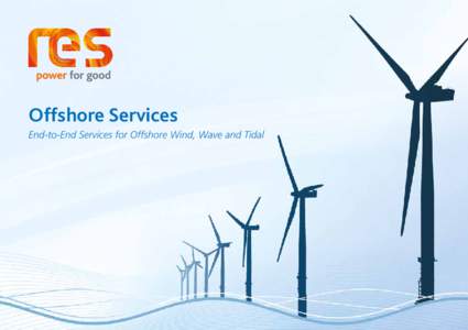 Offshore Services End-to-End Services for Offshore Wind, Wave and Tidal 1500MW  MORAY FIRTH