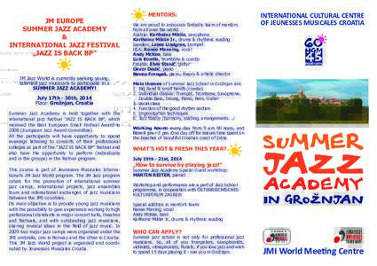 JM EUROPE SUMMER JAZZ ACADEMY & INTERNATIONAL JAZZ FESTIVAL „JAZZ IS BACK BP”