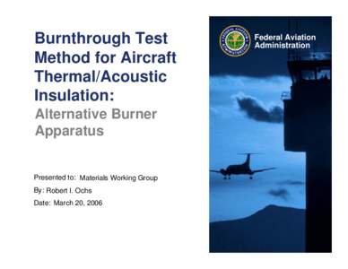 Burnthrough Test Method for Aircraft Thermal/Acoustic Insulation: Alternative Burner Apparatus