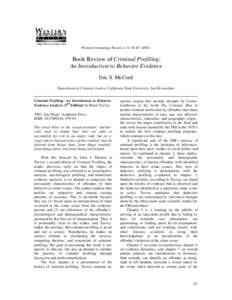 Western Criminology Review 4 (1), Book Review of Criminal Profiling: An Introduction to Behavior Evidence Eric S. McCord Department of Criminal Justice, California State University, San Bernardino