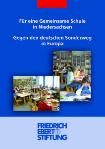 Für eine gemeinsame Schule in Niedersachsen - gegen den deutschen Sonderweg in Europa