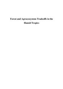 activities[removed]Forest and Agroecosystem Tradeoffs in the Humid Tropics  Alternatives to Slash-and-Burn Programme