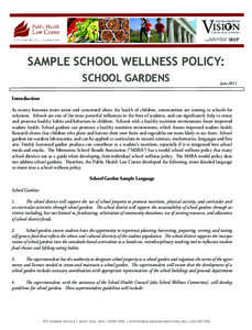 SAMPLE SCHOOL WELLNESS POLICY: SCHOOL GARDENS June[removed]Introduction