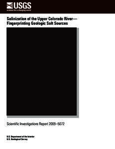 Salinization of the Upper Colorado River— Fingerprinting Geologic Salt Sources Scientific Investigations Report 2009–5072 U.S. Department of the Interior U.S. Geological Survey