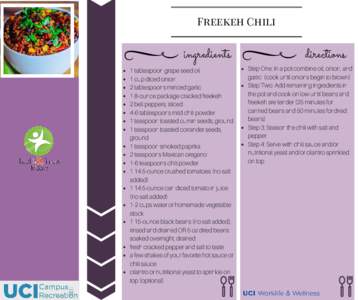 Freekeh Chili  ingredients 1 tablespoon grape seed oil 1 cup diced onion 2 tablespoons minced garlic