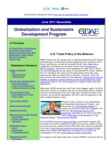 Having trouble viewing this email? Click here to view this email in a browser  June 2011 Newsletter   In This Issue  US Trade Policy in the Balance
