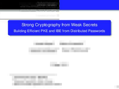 Strong Cryptography from Weak Secrets   Building Efficient PKE and IBE from Distributed Passwords