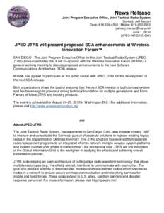 News Release Joint Program Executive Office, Joint Tactical Radio System Contact: Jeff Mercer Desk: [removed]Mobile: [removed]removed] June 1, 2010