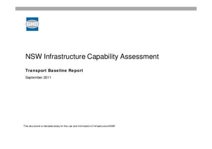 NSW Infrastructure Capability Assessment Transport Baseline Report September 2011 This document is intended solely for the use and information of Infrastructure NSW
