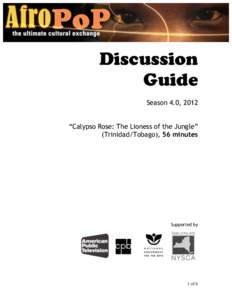 Discussion Guide Season 4.0, 2012 “Calypso Rose: The Lioness of the Jungle” (Trinidad/Tobago), 56 minutes