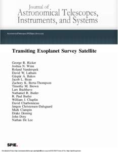 Transiting Exoplanet Survey Satellite George R. Ricker Joshua N. Winn Roland Vanderspek David W. Latham Gáspár Á. Bakos