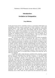Published in PAN Philosophy Activism Nature 6, 2009  Introduction: Invitation to Ontopoetics Freya Mathews