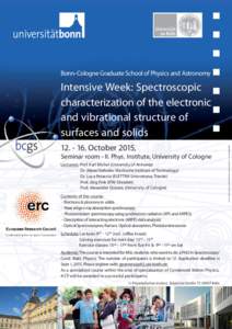 Bonn-Cologne Graduate School of Physics and AstronomyOctober 2015, Seminar room - II. Phys. Institute, University of Cologne Lecturers: Prof. Karl Michel (University of Antwerp) Dr. Alexei Nefedov (Karlsruhe 