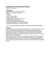 Groentenstoof met walnotencrumble Recept voor 4 personen Ingrediënten: 4 eetlepels Brassica culinair koolzaadolie *) 2 gele en 1 rode ui, grof gesneden 1 tomaat