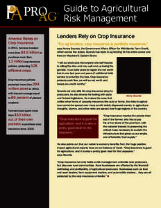 Guide to Agricultural Risk Management America Relies on Crop Insurance In 2013, farmers invested more than $4.5