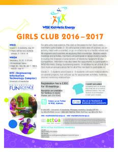 GIRLS CLUB 2016 – 2017 WHO Gradestudents, max 30 •	There will be two working 		 	 groups, 3 - 5 & 6 - 8