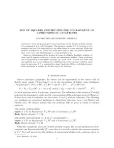 SUM OF SQUARES CERTIFICATES FOR CONTAINMENT OF H-POLYTOPES IN V-POLYTOPES KAI KELLNER AND THORSTEN THEOBALD Abstract. Given an H-polytope P and a V-polytope Q, the decision problem whether P is contained in Q is co-NP-co