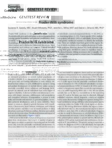 genetest review  ©American College of Medical Genetics Prader-Willi syndrome Suzanne B. Cassidy, MD1, Stuart Schwartz, PhD2, Jennifer L. Miller, MD3 and Daniel J. Driscoll, MD, PhD4