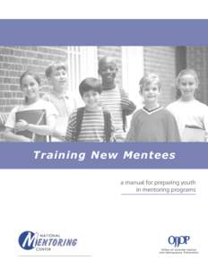 Training New Mentees: A Manual For Preparing Youth in Mentoring Programs
