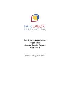Fair Labor Association Year Two Annual Public Report Part 1 of 4  Published August 18, 2004
