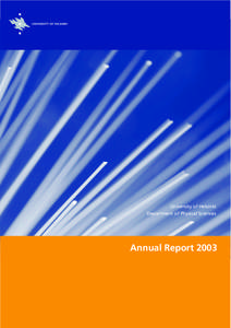 University of Helsinki Department of Physical Sciences Annual Report 2003  CONTENTS
