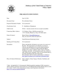 Embassy of the United States of America Tokyo, Japan PRE-SOLICITATION NOTICE Date: