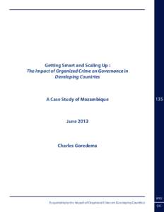 Getting Smart and Scaling Up : The Impact of Organized Crime on Governance in Developing Countries A Case Study of Mozambique