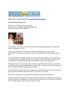 April 17, 2012 – Las Cruces Sun-News - No casino support from governor No casino support from governor Martinez says tribe agreed not to open gaming By Matt Robinson, Headlight Staffdemingheadlight.com Posted: 