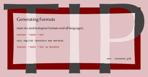TIP Generating Formats for all languages: context --make --all only english interface: