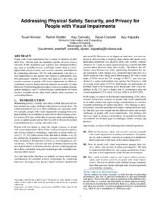 Addressing Physical Safety, Security, and Privacy for People with Visual Impairments Tousif Ahmed Patrick Shaffer