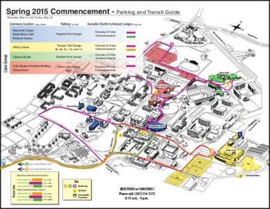 Spring 2015 Commencement - Parking and Transit Guide Thursday, May 21 and Friday, May 22 Ceremony Location- bldgs. Outlined  Terrapin Trail Garage