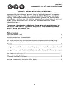 CHAPTER 4 NATIONAL SERVICE INCLUSION RESOURCE GUIDE Disability Law and National Service Programs It is essential for national service programs to acquire a basic knowledge of the state and national laws affecting the inc