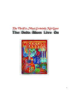 The Thrill is Most Certainly Not Gone  The Delta Blues Live On 5