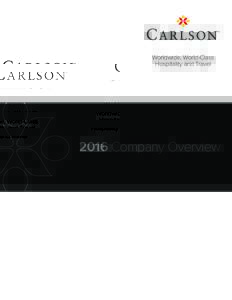 Hotel chains / Travel management / Travel / Business / Carlson Rezidor Hotel Group / Economy of Minnesota / Radisson Hotels / Curt Carlson / Carlson Wagonlit Travel / Radisson Blu / Expedia /  Inc. / Carlson Companies
