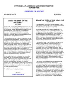 PETERSON AIR AND SPACE MUSEUM FOUNDATION NEWSLETTER PRESERVING THE HERITAGE VOLUME 4, NO. 15  FROM THE DESK OF THE
