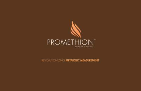 TM  Metabolic Screening Revolutionizing Metabolic Measurement