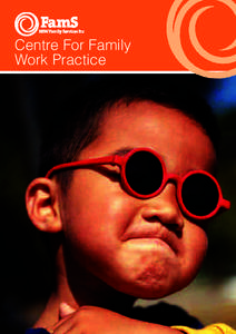 Centre For Family Work Practice FamS Principles About FamS