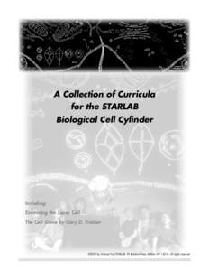 A Collection of Curricula for the STARLAB Biological Cell Cylinder Including: Examining the Super Cell