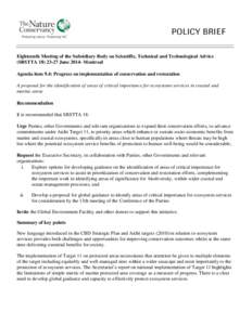 POLICY BRIEF Eighteenth Meeting of the Subsidiary Body on Scientific, Technical and Technological Advice (SBSTTAJuneMontreal Agenda item 9.4: Progress on implementation of conservation and restoration A