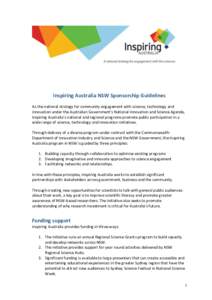 Inspiring Australia NSW Sponsorship Guidelines As the national strategy for community engagement with science, technology and innovation under the Australian Government’s National Innovation and Science Agenda, Inspiri