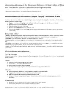 Information Literacy at the Claremont Colleges: Critical Habits of Mind and First­Year/Capstone/Graduate Learning Outcomes Claremont Colleges Library Information Literacy Steering Group Information Li