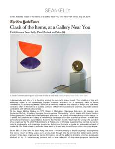    Smith, Roberta. “Clash of the Items, at a Gallery Near You,” The New York Times. July 24, 2014. Heterogeneity and lots of it is trending among the summer’s group shows. The mingling of like with extremely unlik