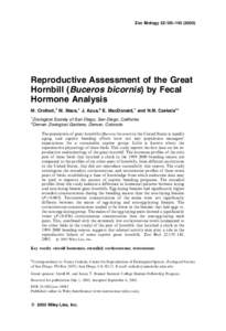 Zoo Biology 22:135–Reproductive Assessment of the Great Hornbill (Buceros bicornis) by Fecal Hormone Analysis M. Crofoot,1 M. Mace,1 J. Azua,2 E. MacDonald,1 and N.M. Czekala1n
