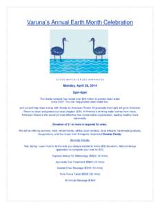 Varuna’s Annual Earth Month Celebration  CLEAN WATER IS PURE HAPPINESS Monday, April 28, 2014 5pm-8pm